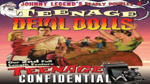 Johnny Legend's Deadly Doubles- Vol. 4: Teenage Devil Dolls (1987)