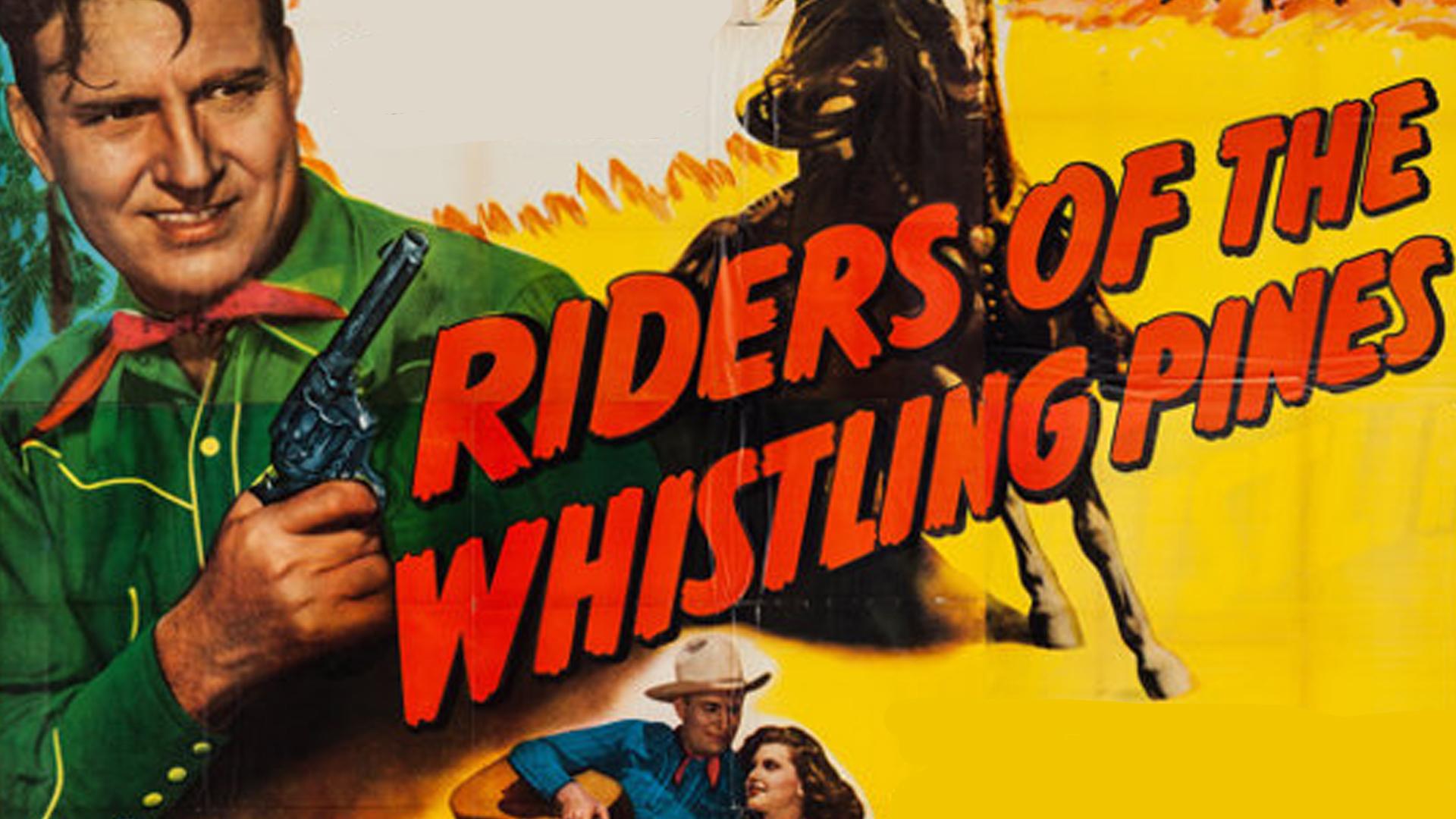 Riders of the Whistling Pines (1949)