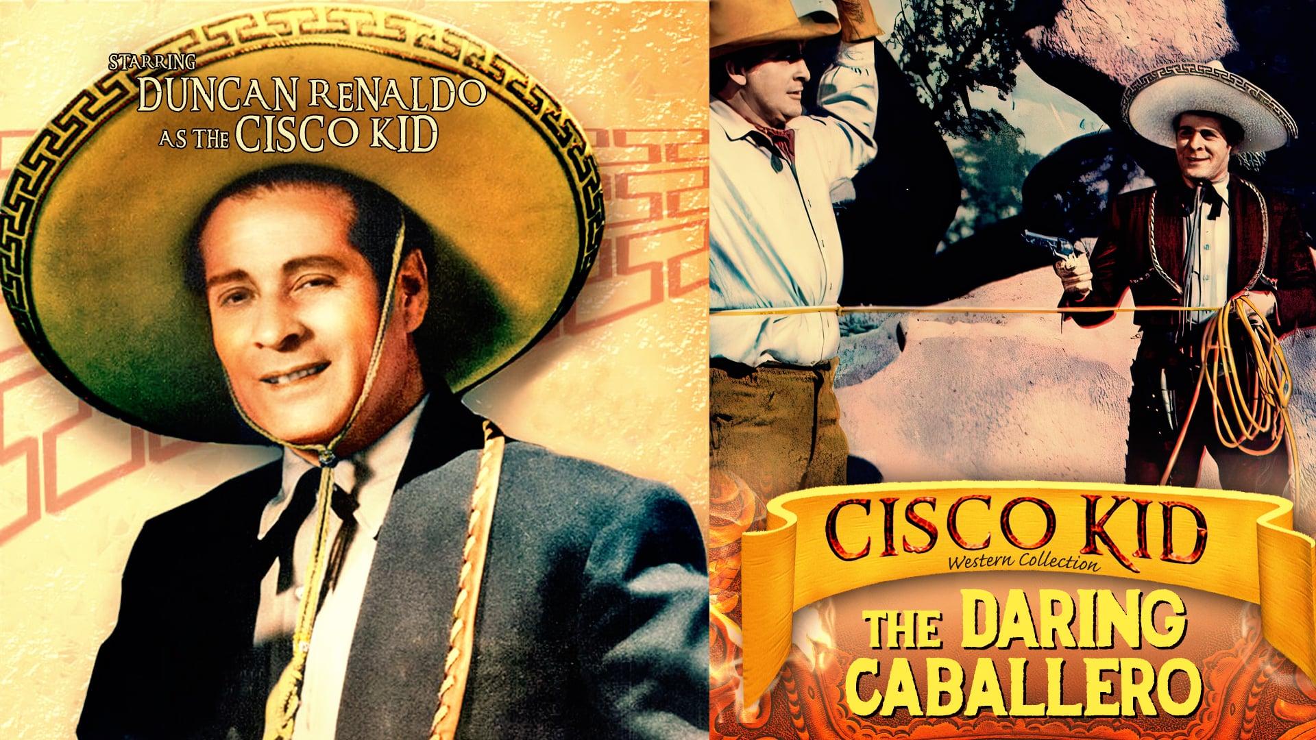 Cisco Kid In The Daring Caballero (1949)