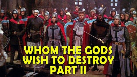 Whom the Gods Wish to Destroy 2 (1967)